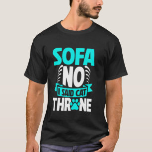T-shirt Canapé Non J'ai Dit Trône De Chat Papy Chat