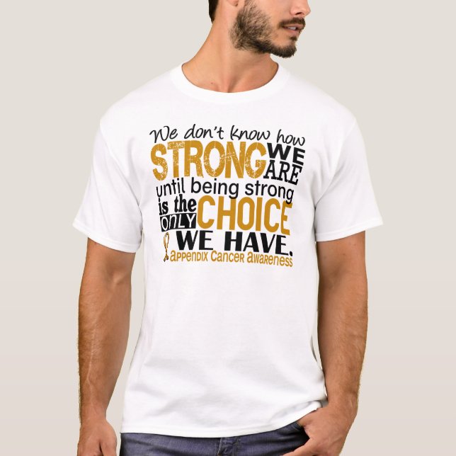 T-shirt Cancer d'annexe comme nous forts sommes (Devant)