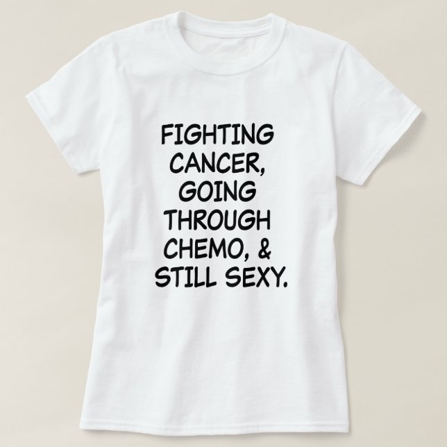 T-shirt Cancer de combat passant par le chimio (Design devant)