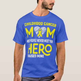 T-shirt Cancer de l'enfance Maman La plupart des gens ne r