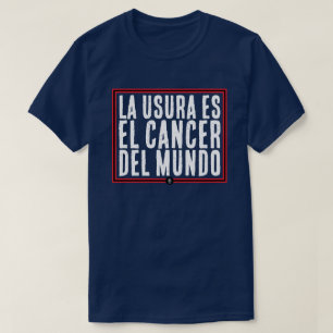 T-SHIRT CANCER DE L'USURA DEL MUNDO