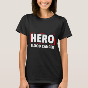 T-shirt Cancer du sang - Héros Sensibilisation au cancer d