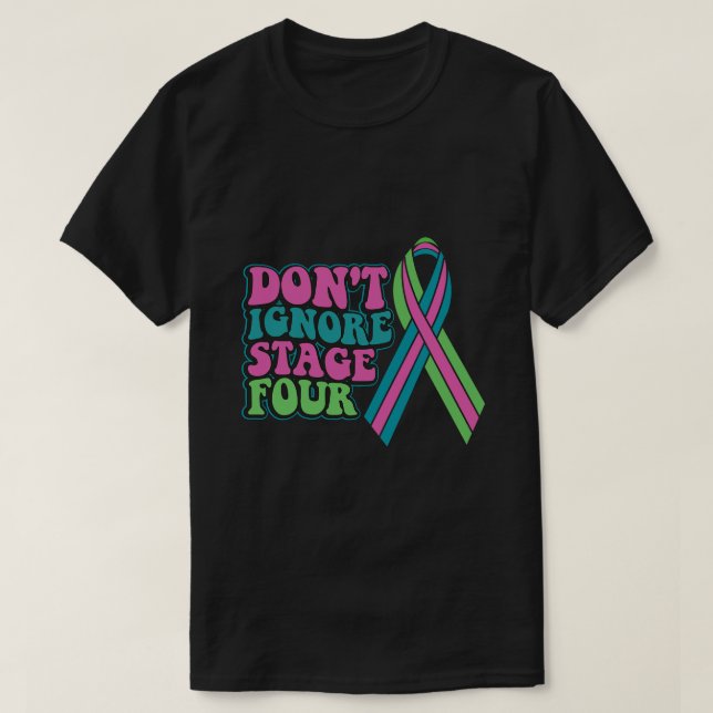 T-shirt Cancer du sein métastatique Ne pas ignorer la quat (Design devant)