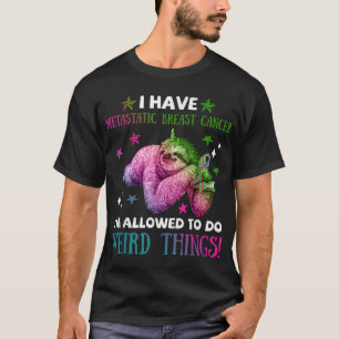 T-shirt cancer du sein métastatique paresseux avec pin tur