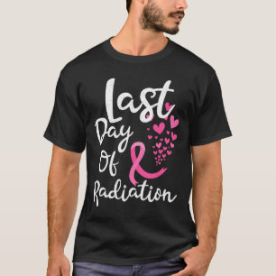 T-shirt Cancer Du Sein Radiothérapie Dernière Journée De R
