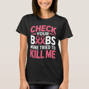 T-shirt Cancer Du Sein Vérifiez Votre Mien Du Sein Essaie 