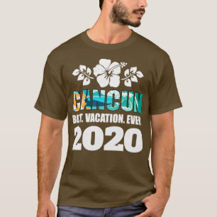 T-shirt Cancun Meilleur Vacances Ever 2020 Souvenir Cadeau