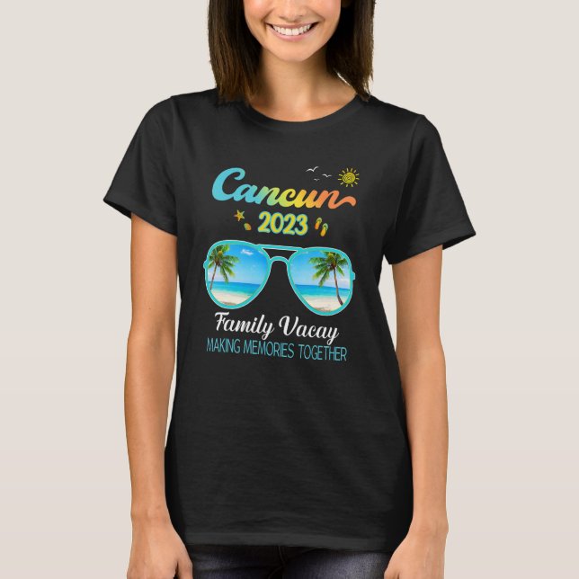 T-shirt Cancun Mexico Family Trip 2023 Outfit_4 (Devant)