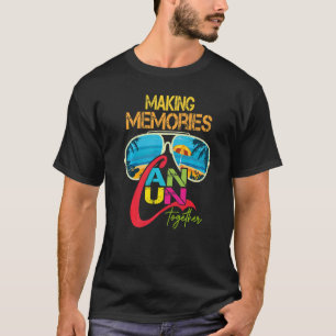 T-shirt Cancun Mexique Rassembler des souvenirs Famille Va