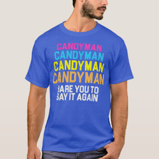 T-shirt Candyman x 4Osez Que Vous Le Dîtes De Nouveau