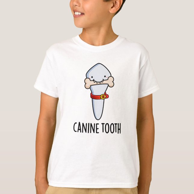 T-shirt Canine Tooth Funky Dental Pun (Devant)