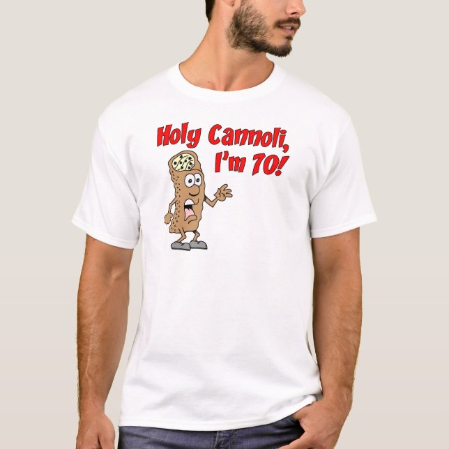 T-shirt Cannoli saint j'ai 70 ans (Devant)