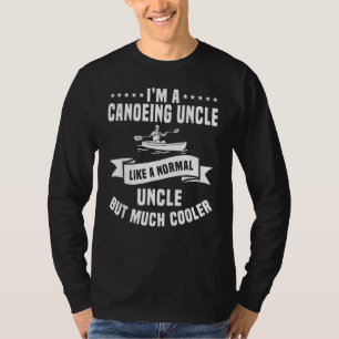 T-shirt Canoë Oncle Canoë Lac Paddler Sport d'aviron Kay