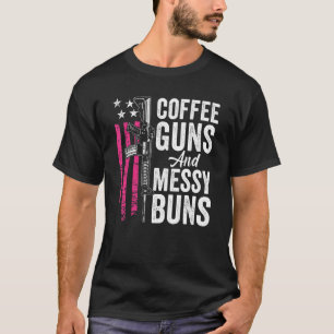 T-shirt Canons À Café Et Buns Messy - Rose AR15 USA Funny 