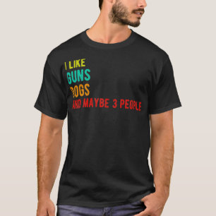 T-shirt canons chiens drôle anniversaire j'aime les canons