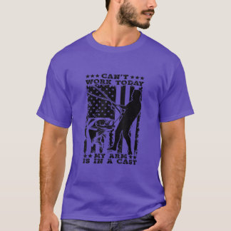 T-shirt Cant Work Today Mon bras est dans un mât, pêche du