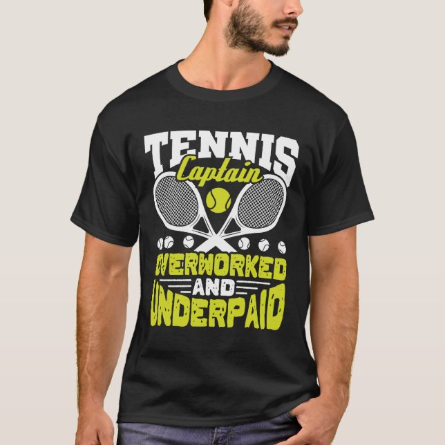 T-shirt Capitaine de tennis surtravaillé et sous-traité (Devant)