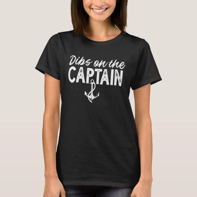 T-shirt Captain  Skipper Ship  Dibs On The Captain (Devant)