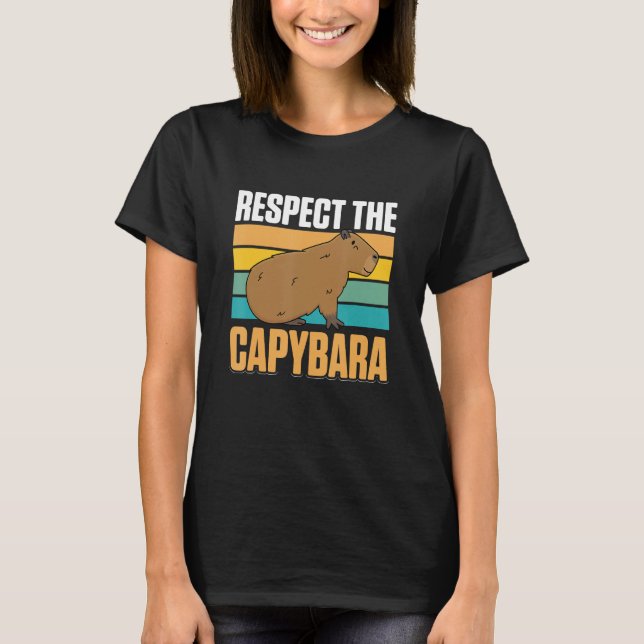 T-shirt Capybara Animals Pet  Respect the Capybara (Devant)