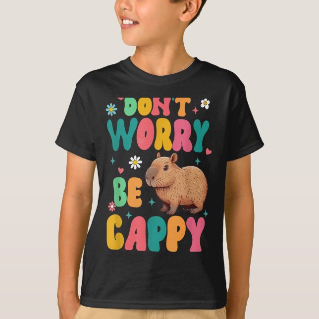 T-shirt Capybara Lover Motivation Sitive Don't That Worry  (Devant)