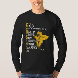 T-shirt Car Dieu Aimait Si Bien Le Monde Qu'Il A Donné Son