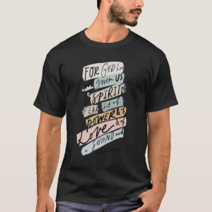 T-shirt Car Dieu ne nous a pas donné l'esprit de la peur B