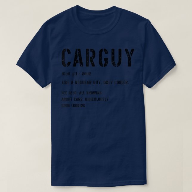 T-shirt Car Guy Funny Car Guy Définition  (Design devant)