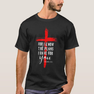 T-shirt Car je connais les plans que j'ai pour vous