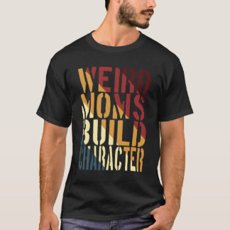 T-shirt Caractère de construction des mamans étranges