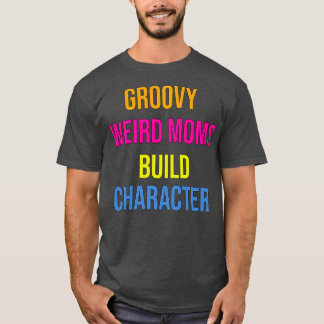 T-shirt Caractère de construction des mamans étranges supe