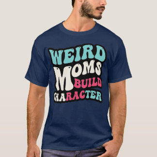 T-shirt Caractère de construction Retro Super Weird Moms 2