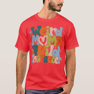 T-shirt Caractère de construction Retro Super Weird Moms 2