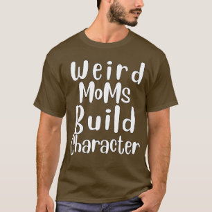 T-shirt Caractère de construction super de mamans bizarres
