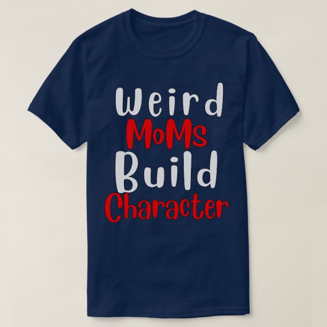 T-shirt Caractère de construction super de mamans bizarres (Design devant)