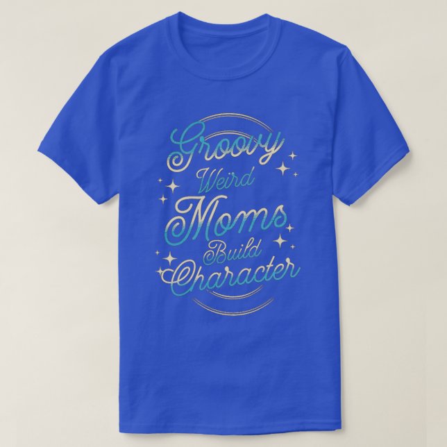 T-shirt Caractère de construction super de mamans bizarres (Design devant)
