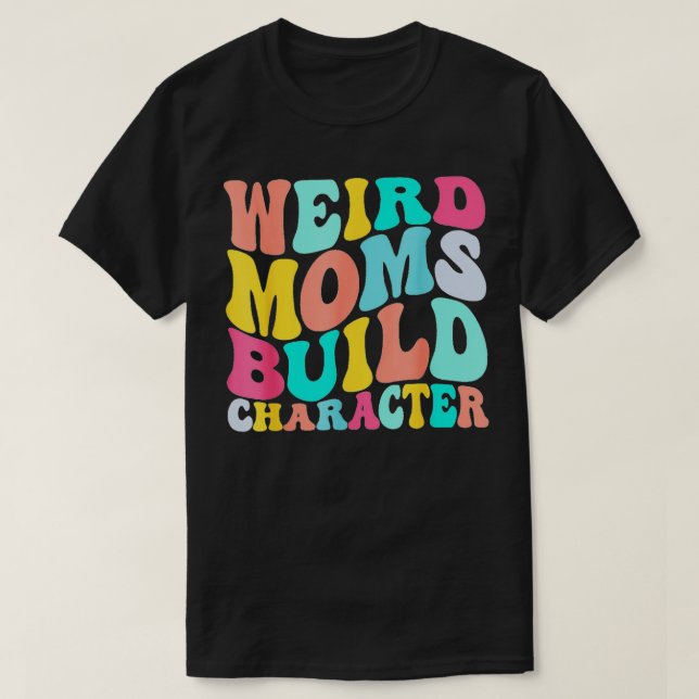 T-shirt Caractère de construction super de mamans bizarres (Design devant)