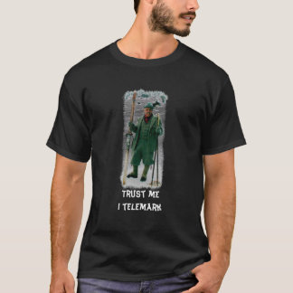 T-shirt Caractère de telemark du Faites-moi confiance I