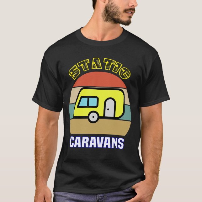 T-shirt Caravanes statiques. Cadeaux pour Camping Lover, C (Devant)
