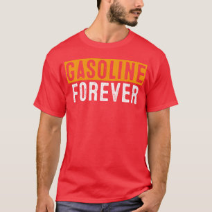T-shirt Carburant drôle pour toujours essence voitures méc