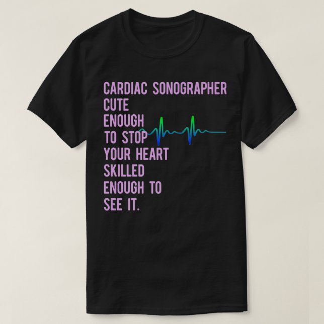 T-shirt Cardiac Sonographe Echo Tech Educates RDCS Premiu (Design devant)