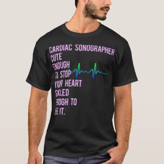 T-shirt Cardiac Sonographe Echo Tech Educates RDCS Premiu