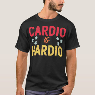 T-shirt Cardio Is Hardio Running Training Jogging Workout
