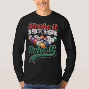 T-shirt Caressez-le, ne le piquez pas Snooker Joueur de b