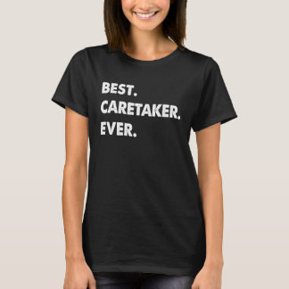 T-shirt Caretaker Profession Best Caretaker Ever