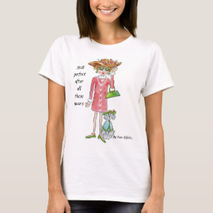 T-shirt Caricature de femme encore parfaite confiance