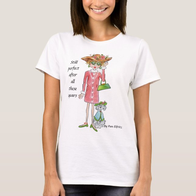 T-shirt Caricature de femme encore parfaite confiance (Devant)