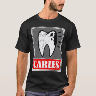 T-shirt Carie Dentiste Maladie Dentaire Mème