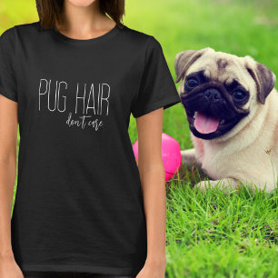 T-shirt Carlin cheveux ne se soucient pas Amoureux des chi