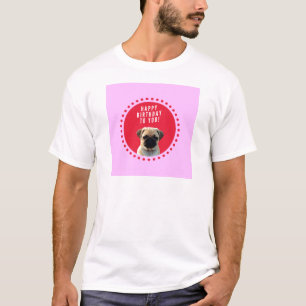 T-shirt Carlin mignon Chien Chien Heureux Anniversaire Chi