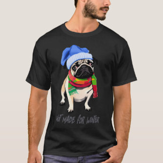 T-shirt Carlin non fait pour l'hiver-drôle / Carlin drôle 